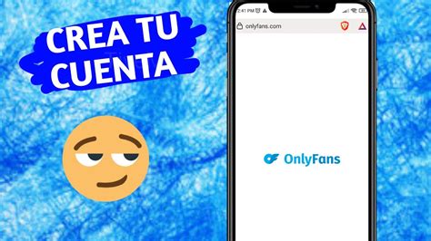 crear onlyfans|Cómo crear una cuenta en OnlyFans: Guía paso a paso